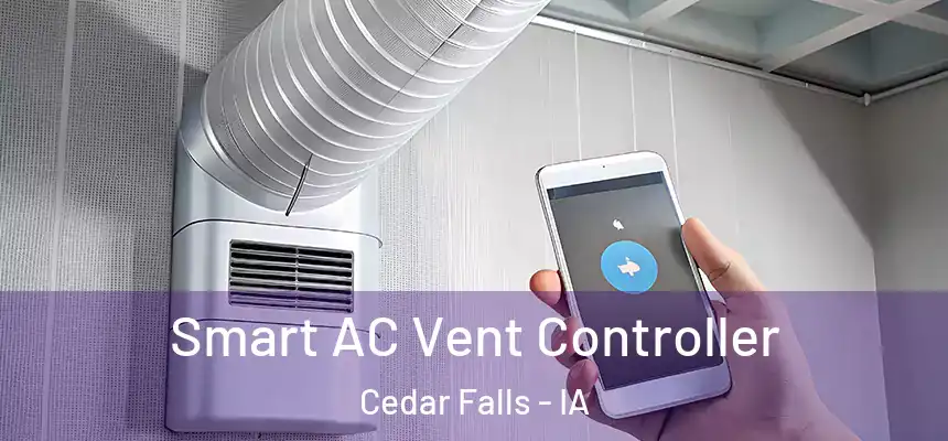  Smart AC Vent Controller Cedar Falls - IA
