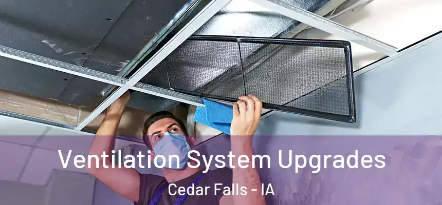  Ventilation System Upgrades Cedar Falls - IA